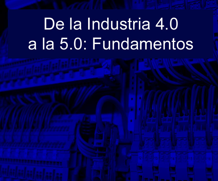 De la Industria 4.0 a la 5.0