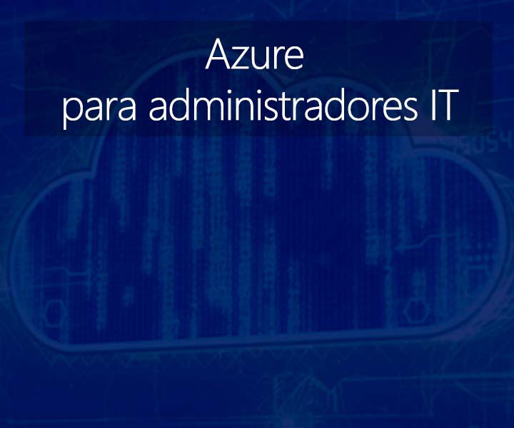 CURS AZURE PARA ADMINISTRADORES