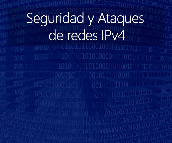 SEGURETAT I ATACS DE XARXES IPV4